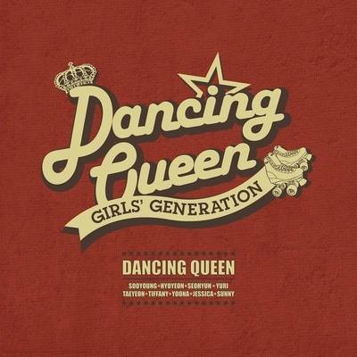 Dancing Queen（少女时代四辑先行曲）