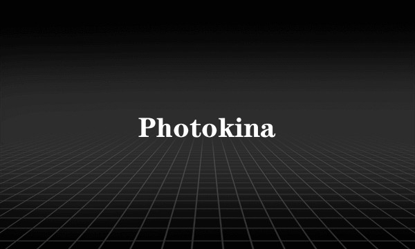 Photokina