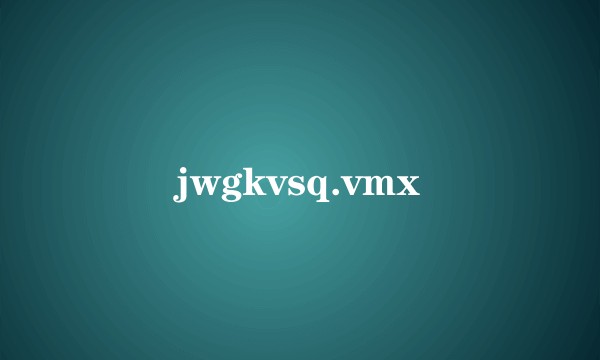 jwgkvsq.vmx