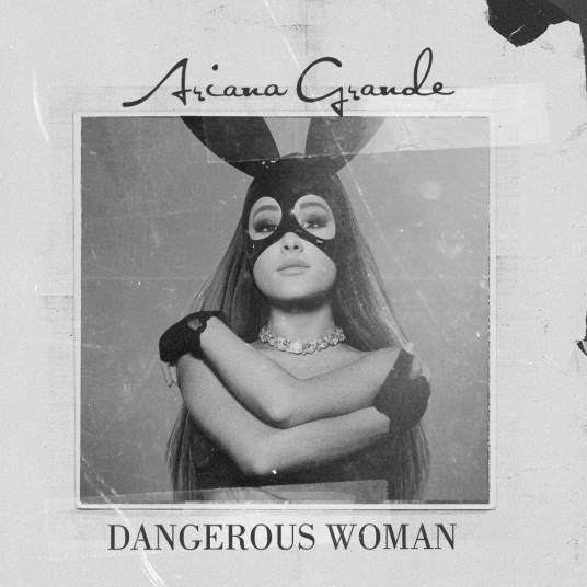 Dangerous Woman(2016年爱莉安娜·格兰德演唱的歌曲)