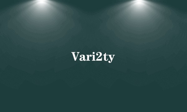 Vari2ty