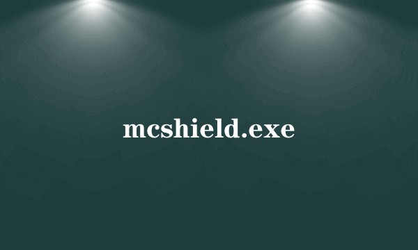 mcshield.exe