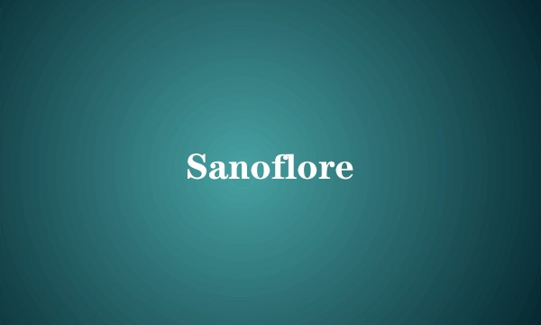 Sanoflore