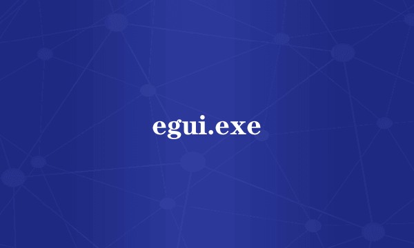 egui.exe
