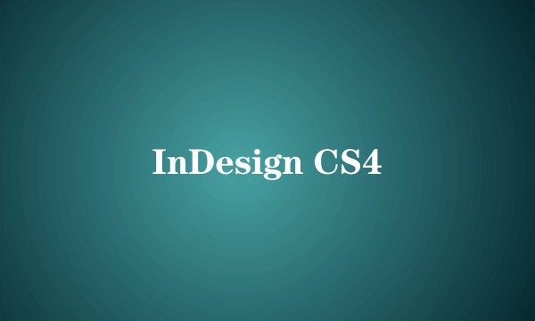 InDesign CS4