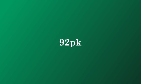 92pk
