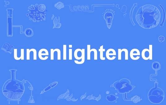 unenlightened