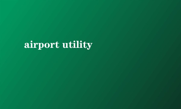 airport utility