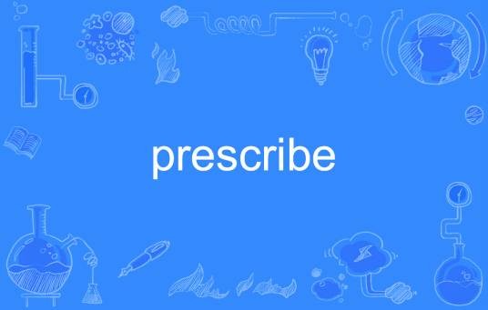 prescribe