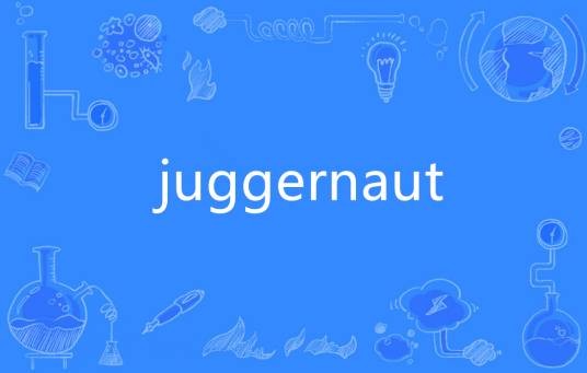 Juggernaut（英语单词）