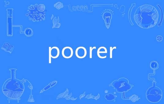poorer