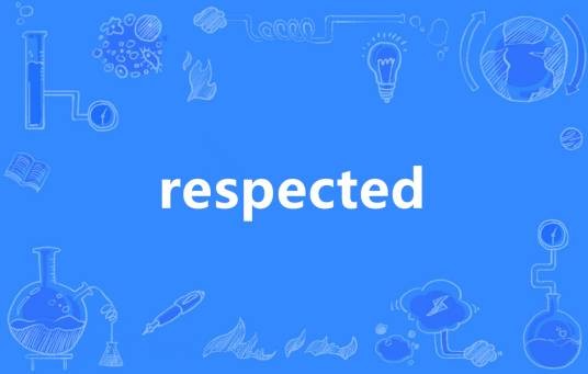 respected