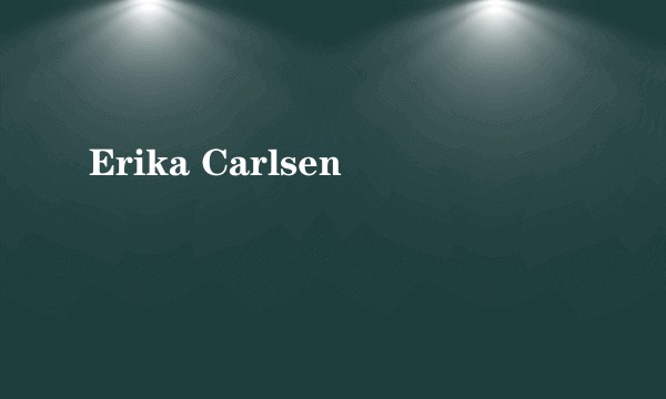 Erika Carlsen
