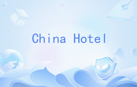 China Hotel