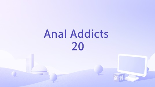 Anal Addicts 20