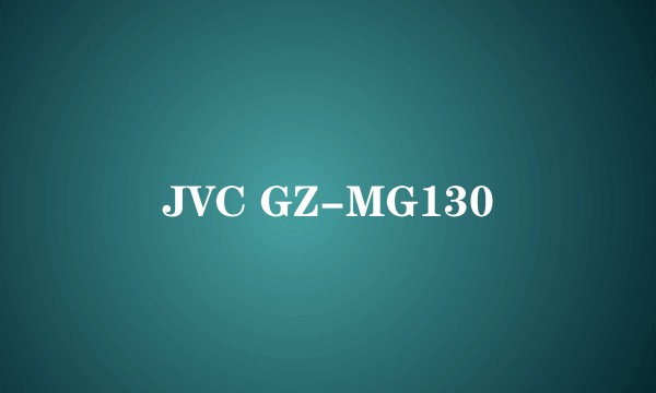 JVC GZ-MG130