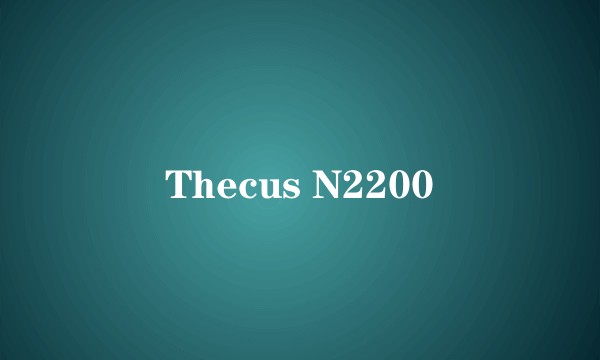 Thecus N2200