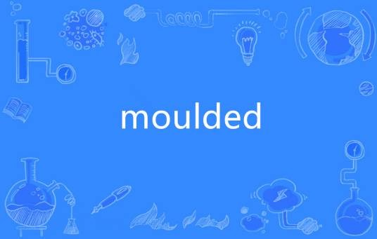 moulded