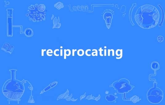 reciprocating
