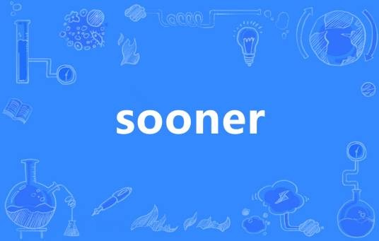 sooner
