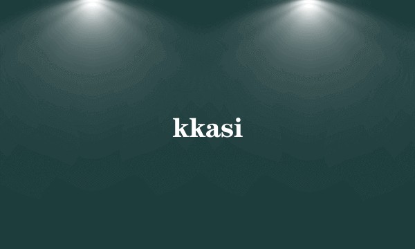 kkasi