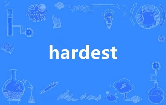 hardest
