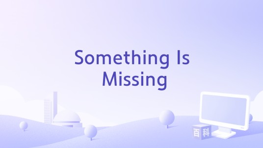 Something Is Missing
