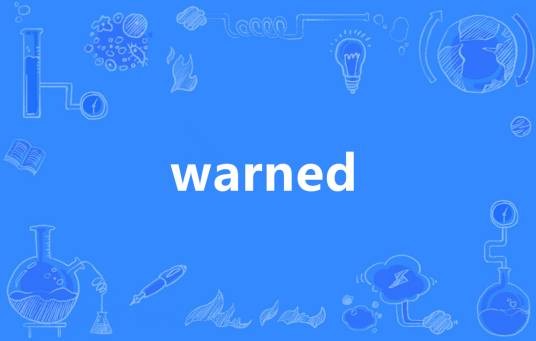warned