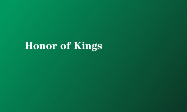 Honor of Kings
