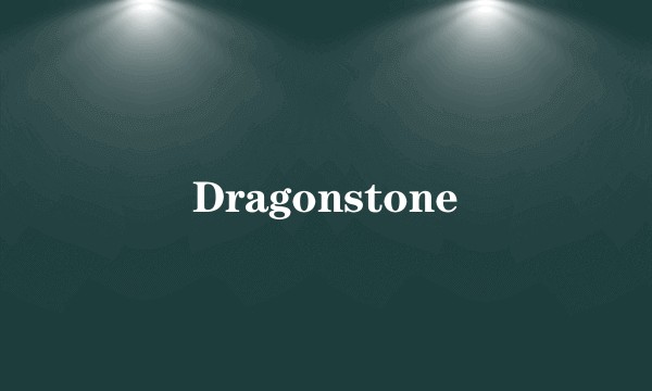Dragonstone