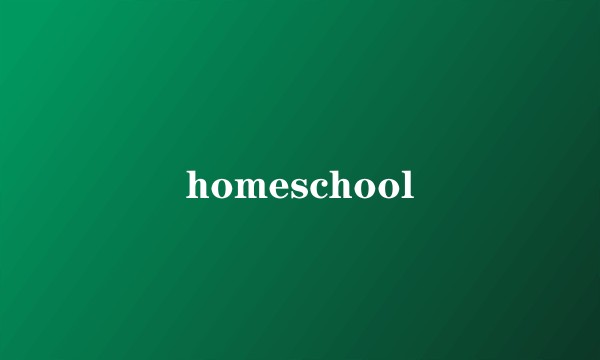 homeschool