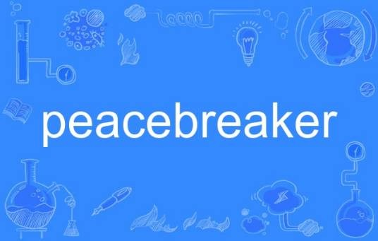 peacebreaker