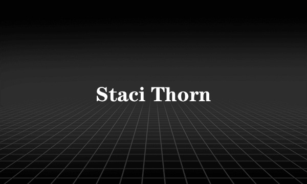 Staci Thorn