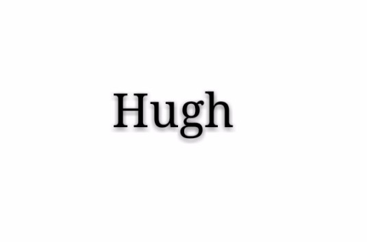Hugh（英语男性人名）