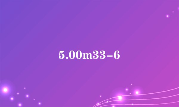 5.00m33-6