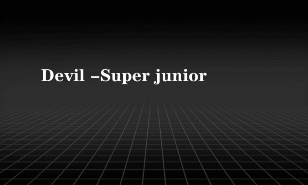 Devil -Super junior